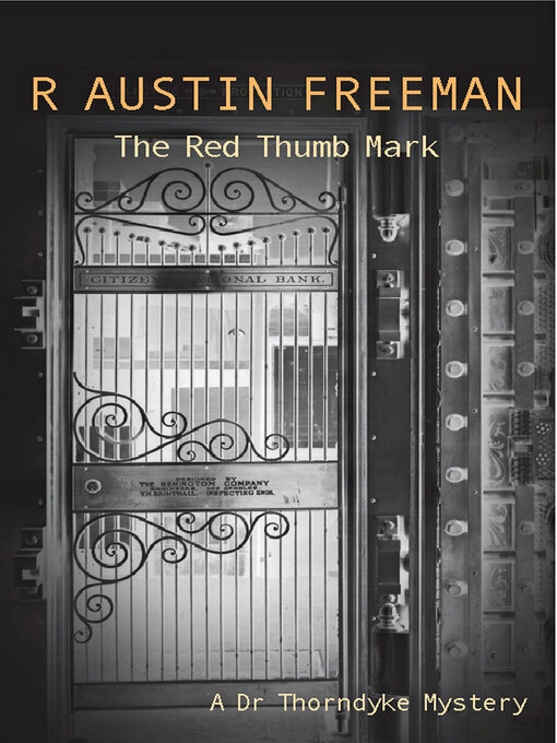 Title details for The Red Thumb Mark by R. Austin Freeman - Available